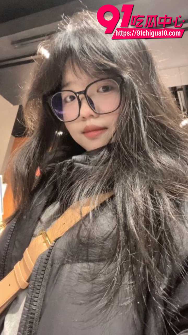 龙江宾县清纯眼镜学生妹私密不雅视频流出6 龙江宾县清纯眼镜学生妹私密不雅视频流出6